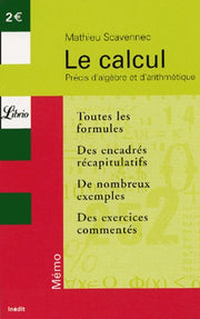 Le Calcul : Précis d'algèbre et d'arithmétique