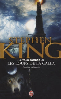La Tour sombre, tome 5 : Les loups de la calla