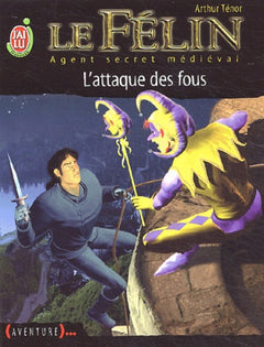 Le Félin, agent secret médiéval, tome 12