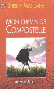 Mon chemin de Compostelle