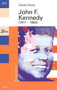 John F. Kennedy, 1917-1963