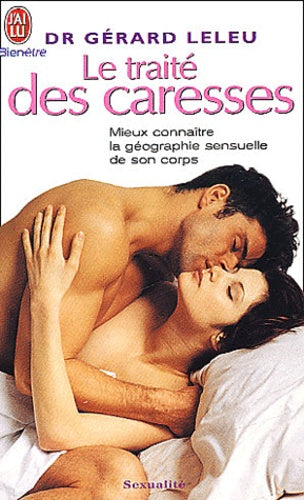 Le Traité des caresses : Mieux connaître la géographie sensuelle de son corps