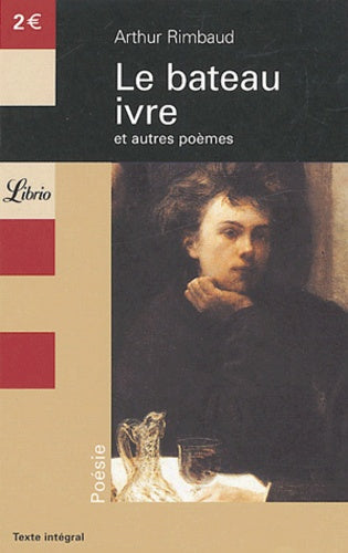 Le Bateau ivre et autre poèmes