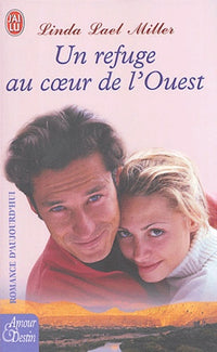 Un refuge au coeur de l'Ouest