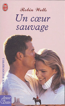Un coeur sauvage