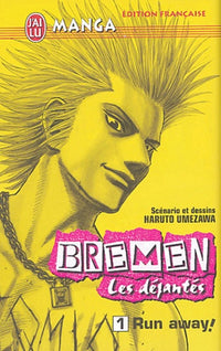 Bremen, les déjantés, tome 1 : Run away !