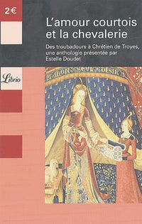 L'amour courtois et la chevalerie