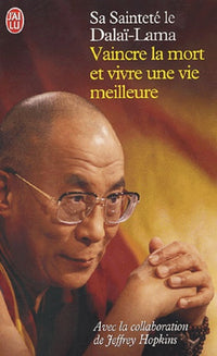Vaincre la mort et vivre une vie meilleure