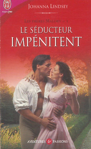Les Frères Malory, tome 1 : Le séducteur impénitent