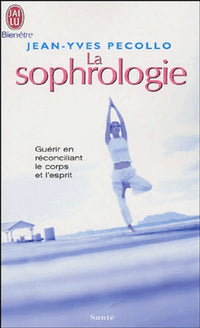 La sophrologie: Chemin vers la conscience