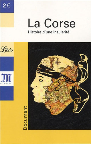Corse, histoire d'une insularite (La)