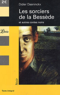 Sorciers de la bessede et autres contes noirs (Les)