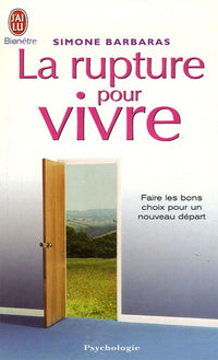 la rupture pour vivre