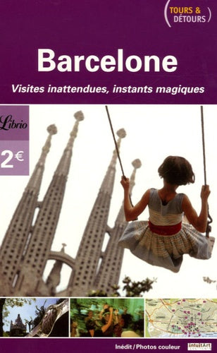 Barcelone: Tours et détours
