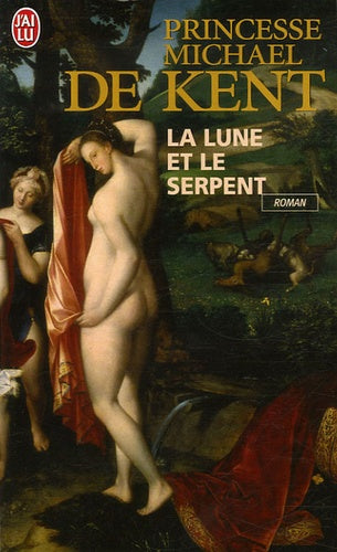 La lune et le serpent: Diane de Poitiers et Catherine de Médicis, deux rivales dans le coeur du roi