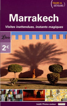 Marrakech - Tours et Détours