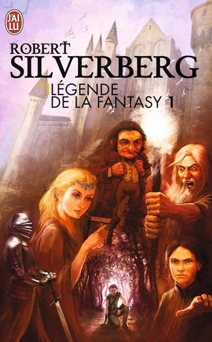 Légendes de la Fantasy: Six récits inédits par les maîtres de la Fantasy moderne (1)