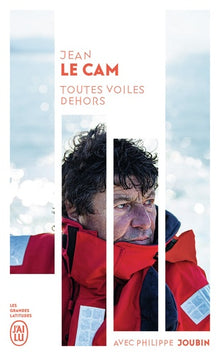 Jean Le Cam - Toutes voiles dehors
