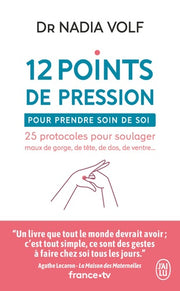 12 points de pression pour prendre soin de soi