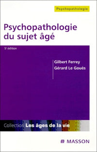 Psychopathologie du sujet âgé