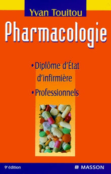 Pharmacologie : Diplôme d'Etat d'Infirmière, professionnels, 9e édition
