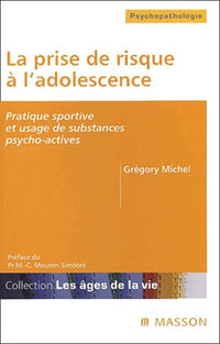 La prise de risque à l'adolescence