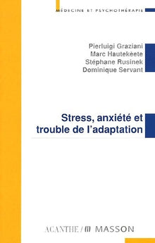 Stress anxiété et trouble de l'adaptation