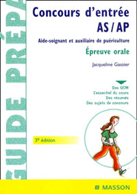 Concours d'entrée AS / AP, Aide-soignant et auxiliaire de puériculture : Epreuve orale