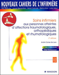 Soins infirmiers aux personnes atteintes d'affections traumatologiques, orthopédiques et rhumatologiques