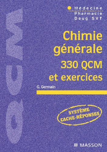 Chimie générale, 330 QCM et exercices