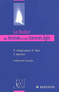 La douleur des femmes et des hommes âgés