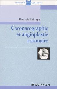 Coronarographie et angioplastie coronaire