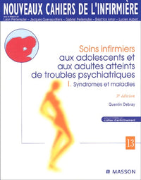 Soins infirmiers aux adolescents et aux adultes atteints de troubles psychiatriques I