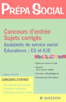 Concours d'entrée Assistants de service social - Educateurs : ES/EJE Sujets corrigés