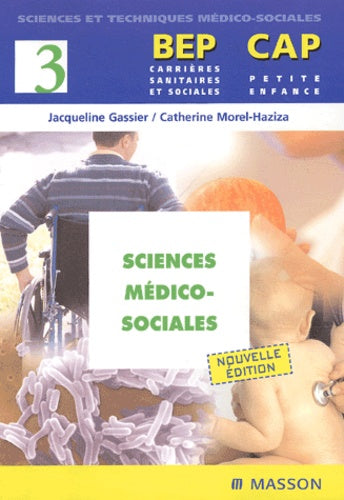 Sciences médico-sociales BEP Carrières sanitaires et sociales/CAP Petite enfance
