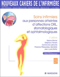 Soins infirmiers aux personnes atteintes d'affections ORL, stomatologiques et ophtalmologiques