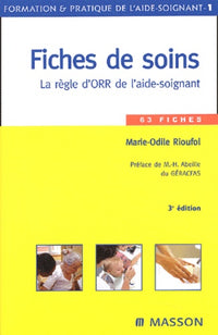 Fiches de soins: La règle d'ORR de l'aide-soignant