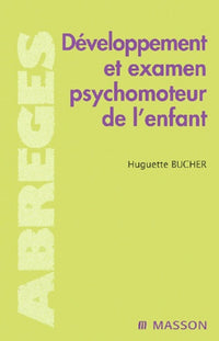 Développement et examen psychomoteur de l'enfant