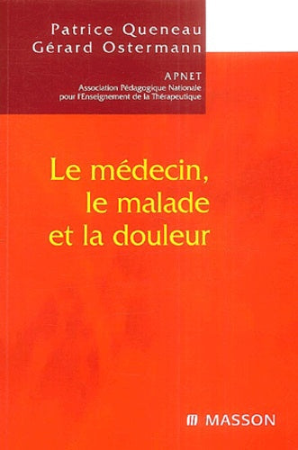 Le médecin, le malade et la douleur
