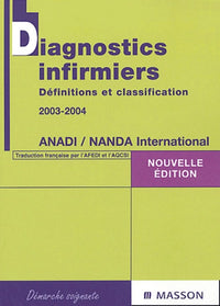Diagnostics infirmiers : Définitions et classification 2003-2004