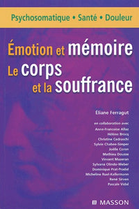 Émotion et mémoire : Le corps et la souffrance