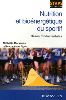 Nutrition et bioénergétique du sportif
