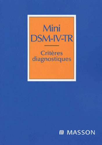 Mini DSM-IV-TR: Critères diagnostiques