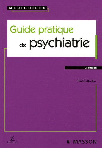 Guide pratique de psychiatrie