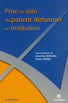 Prise en soin du patient Alzheimer en institution