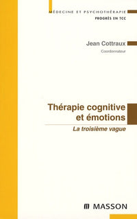 Thérapie cognitive et émotions: La troisième vague