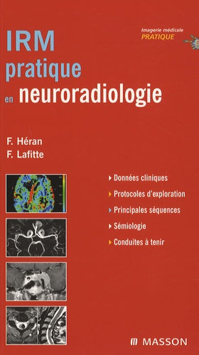 IRM pratique en neuroradiologie