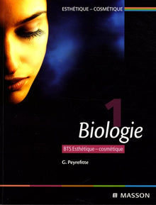 Esthétique-cosmétique BTS: Tome 1, Biologie