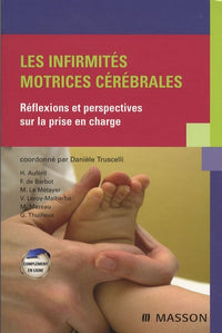 Les infirmités motrices cérébrales: Réflexions et perspectives sur la prise en charge