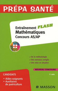 Entraînement Flash Mathématiques concours AS/AP